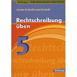 Jägel Grundlagen Deutsch Rechtschreibung üben 5. Schuljahr