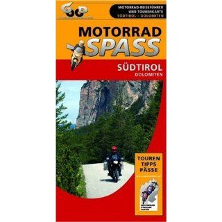 Motorradspaß Südtirol / Dolomiten Motorrad Reiseführer und