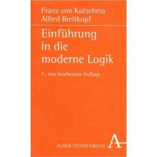 Einführung in die moderne Logik Franz von Kutschera