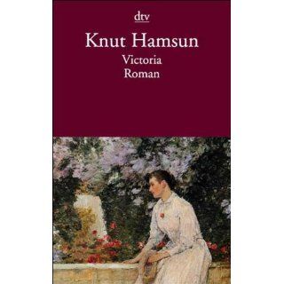 Victoria Die Geschichte einer Liebe Roman Knut Hamsun, S