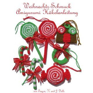 Weihnachts Schmuck Amigurumi Häkelanleitung eBook Sayjai, Andrea
