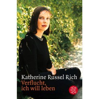 Verflucht, ich will leben Katherine Russell Rich Bücher