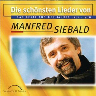 Die schönsten Lieder von Manfred Siebald Musik