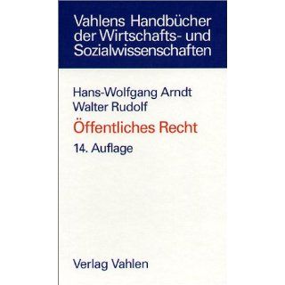 Öffentliches Recht Hans Wolfgang Arndt, Walter Rudolf