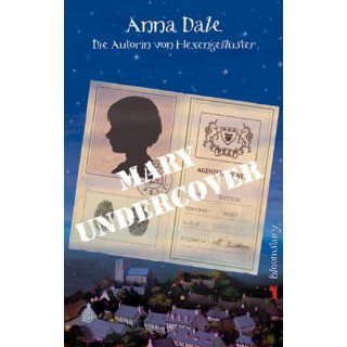 Mary Undercover: Anne Dale, Monika Schmalz, Michaela