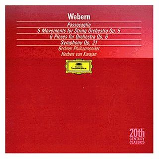 Anton Webern Passacaglia / 5 Sätze Op. 5 / 6 Stücke Op. 6