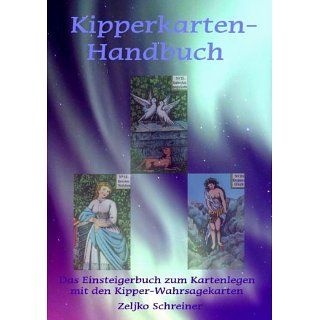 Kipperkarten Handbuch: Das Einsteigerbuch zum Kartenlegen mit den