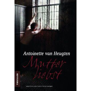 Mutterliebst eBook Antoinette van Heugten, Alexa Christ 