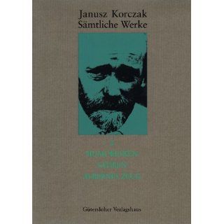 Janusz Korczak Sämtliche Werke Sämtliche Werke, 16 Bde. u. Erg. Bd