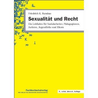 Sexualität und Recht Ein Leitfaden für Sozialarbeiter