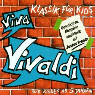 Klassik für Kids   Viva Vivaldi / Geschichten, Hoerspiele und Musik