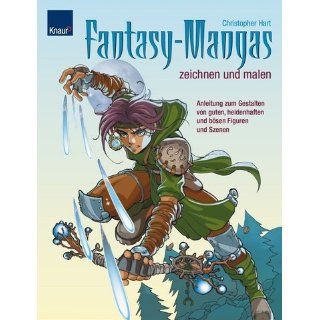 Fantasy Mangas zeichnen und malen: Anleitung zum Gestalten von guten