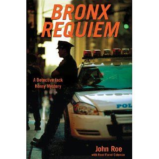 Bronx Requiem A Detective Jack Kenny Mystery eBook John Roe 