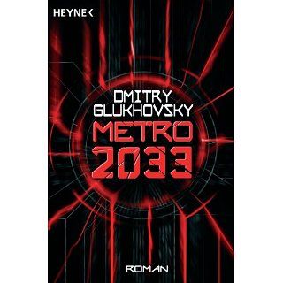 Metro 2033 Roman eBook Dmitry Glukhovsky, M. David Drevs 