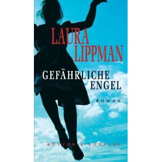 Gefährliche Engel Laura Lippman, Ursula Walther Bücher