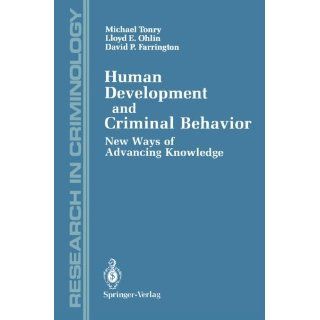 Human Development and Criminal Behavior: New Ways of Advancing