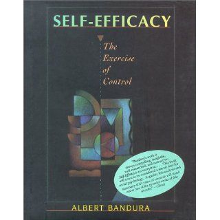 Self Efficacy The Exercise of The Exercise of Control 
