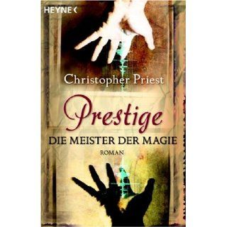 Prestige: Die Meister der Magie   Roman: Christopher Priest