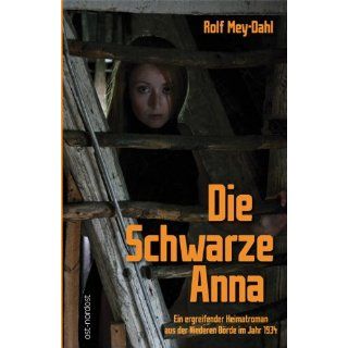 Die Schwarze Anna Ein ergreifender Heimatroman aus der Niederen