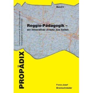 Reggio Pädagogik   ein innovativer Ansatz aus Italien 