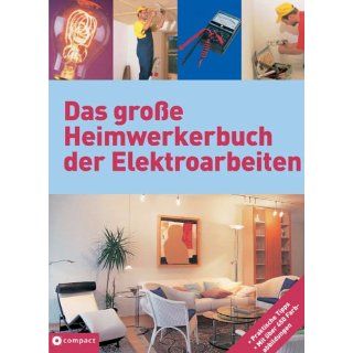 Das große Heimwerkerbuch der Elektroarbeiten Andreas