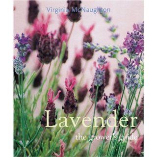 Lavender The Growers Guide Joan Head, Virginia