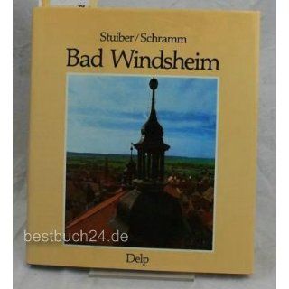 Bad Windsheim: John Stuiber, Godehard Schramm: Bücher