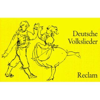 Deutsche Volkslieder. 168 Volkslieder und volkstümliche Lieder