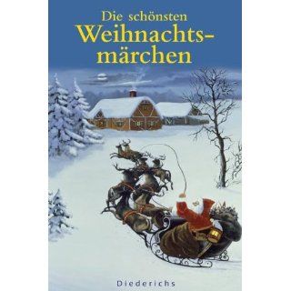 Die schönsten Weihnachtsmärchen Grimm, Eichendorff u.a