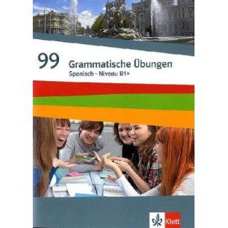 99 Grammatische Übungen Spanisch (A2): Grammatisches Übungsheft 3 zu