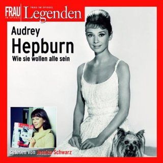 Audrey Hepburn. 2 CDs Frau im Spiegel   Legenden Jessica