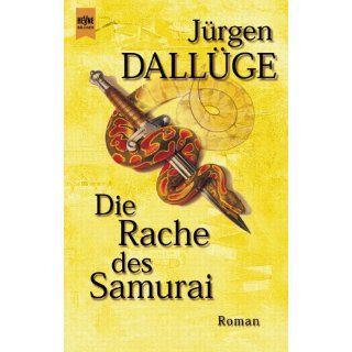 Die Rache des Samurai Jürgen Dallüge Bücher