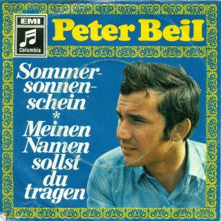 PETER BEIL   MEINEN NAMEN SOLLST DU TRAGEN / SOMMERSONNENSCHEIN 7