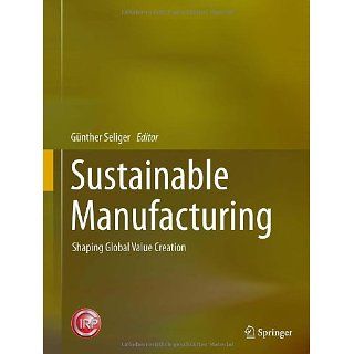 Sustainable Manufacturing: Shaping Global Value Creation