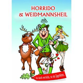 Horrido & Weidmannsheil Das ultimative Geschenkbüchlein für Jäger