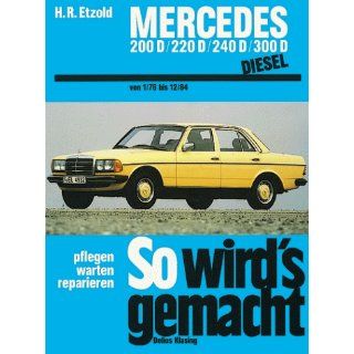 So wirds gemacht, Bd.57, Mercedes Typ W 123 Diesel (1/76 12/84