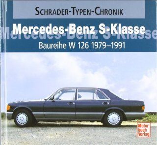 Mercedes Benz S Klasse Baureihe W 126 1979 1991 (Schrader