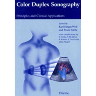 Color Duplex Sonography. Principles and Clinical Applications 