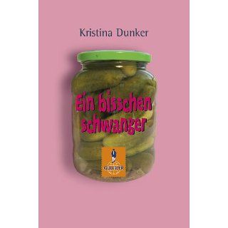 Ein bisschen schwanger Roman eBook Kristina Dunker 