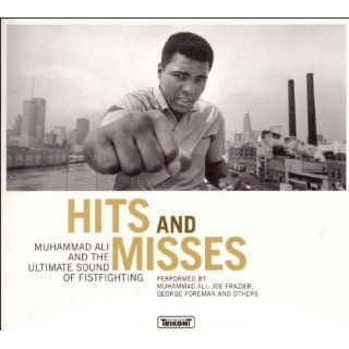 Hits & Misses Muhammad Ali and the Ultimate Sound Musik