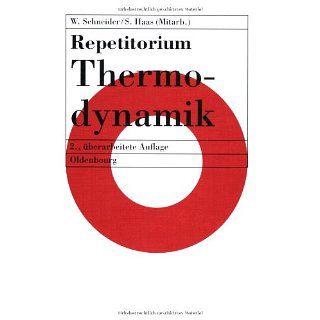 Repetitorium Thermodynamik Mit 65 Beispielen, 75 Fragen und 173