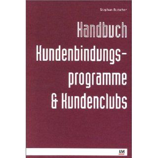 Handbuch Kundenbindungsprogramme  und Kundenclubs Stephan