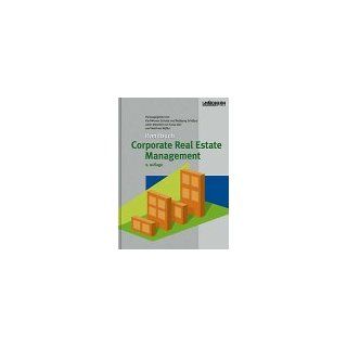 Handbuch Corporate Real Estate Management Mit 169 Abbildungen 