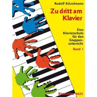 Zu dritt am Klavier, Eine Klavierschule füe den Gruppenunterricht