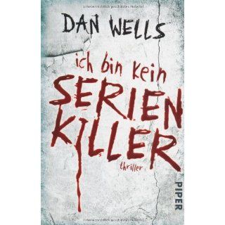 Ich bin kein Serienkillervon Dan Wells (Taschenbuch) (177)
