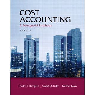 Cost Accounting (Myaccountinglab) Charles T. Horngren