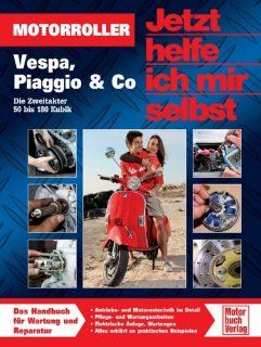 Motorroller Vespa, Piaggio & Co   Die Zweitakter 50 bis 180 Kubik