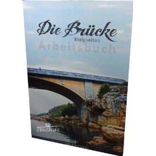 Die Brücke / Arbeitsbuch Bibelgrundkurs Volker Lamaack