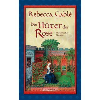 Die Hüter der Rose: Historischer Roman: Waringham Trilogie 2: 