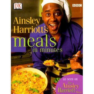 Ainsley Harriotts Meals in Minutes DK Publishing